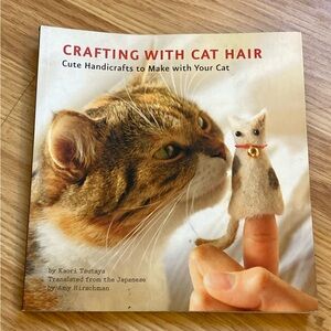 Crafting with Cat Hair Handicrafts Softcover Book By Kaori Tsutaya